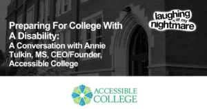 Preparing for College with a Disability. LAMN logo and Accessible College Logo